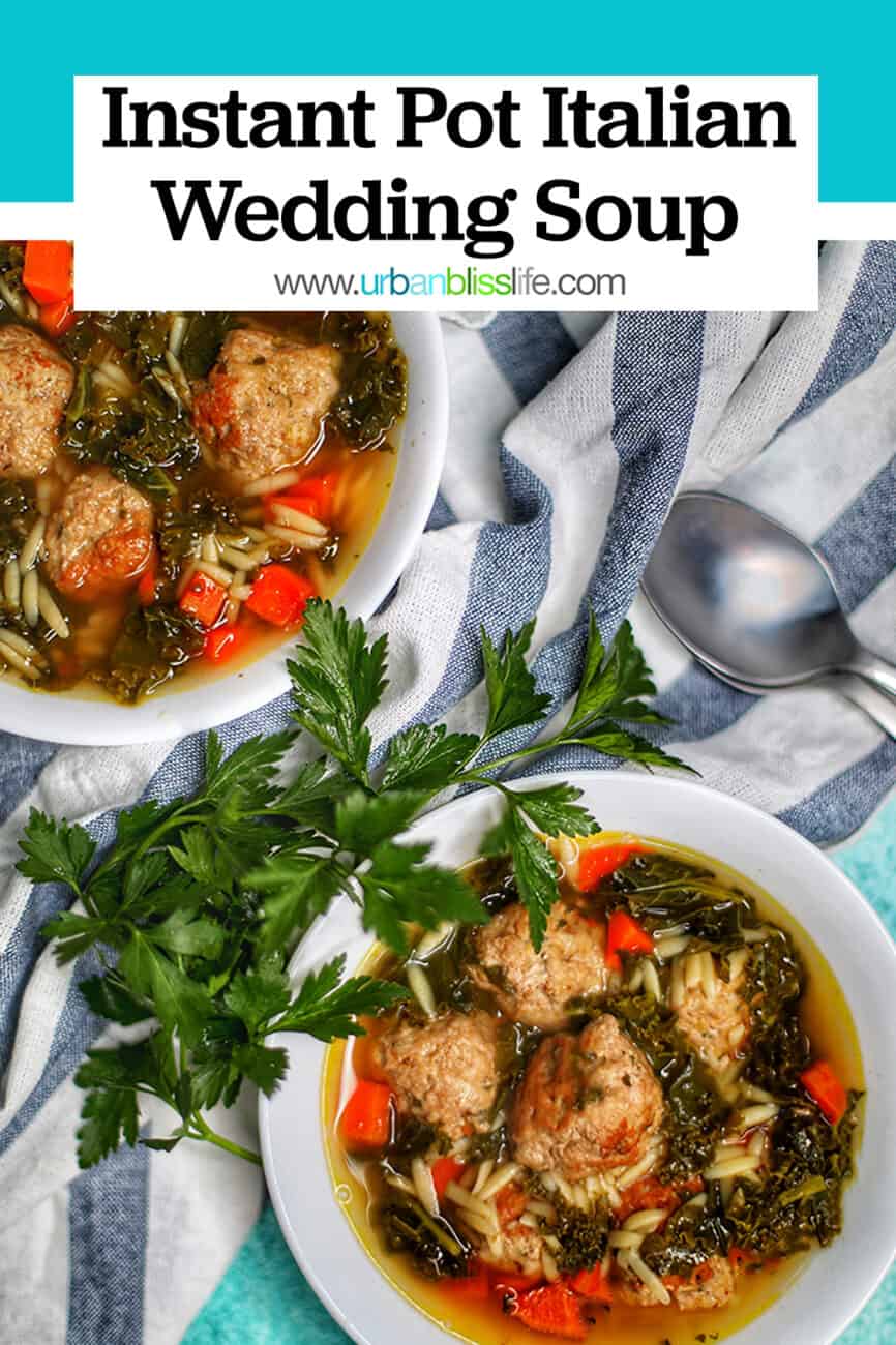 two bowls of Instant Pot Italian Wedding Soup with title text