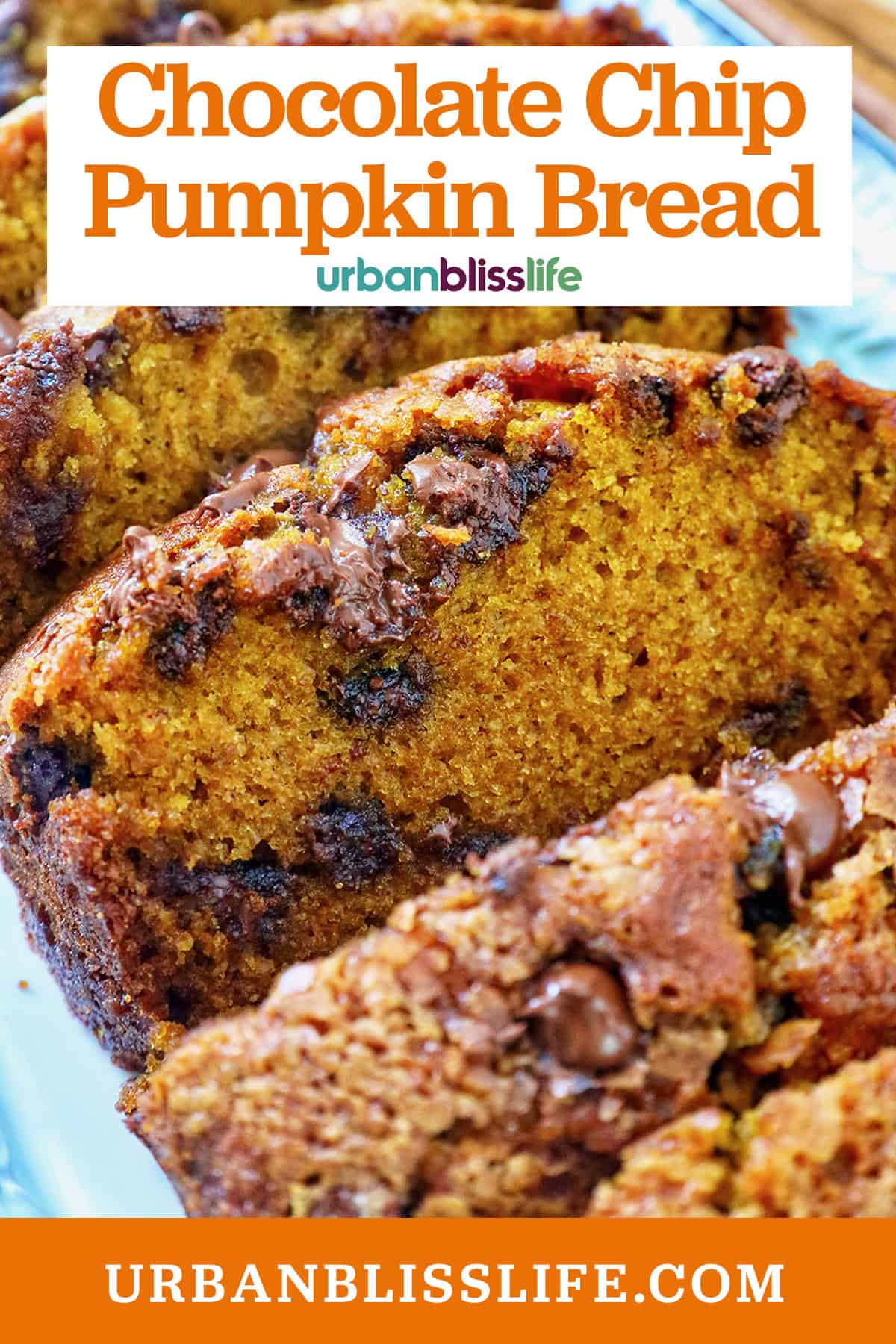 sliced chocolate chip pumpkin bread with title text overlay.