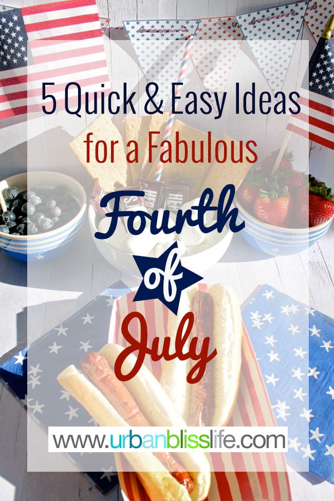 5 Easy Ideas for 4th of July on UrbanBlissLife.com