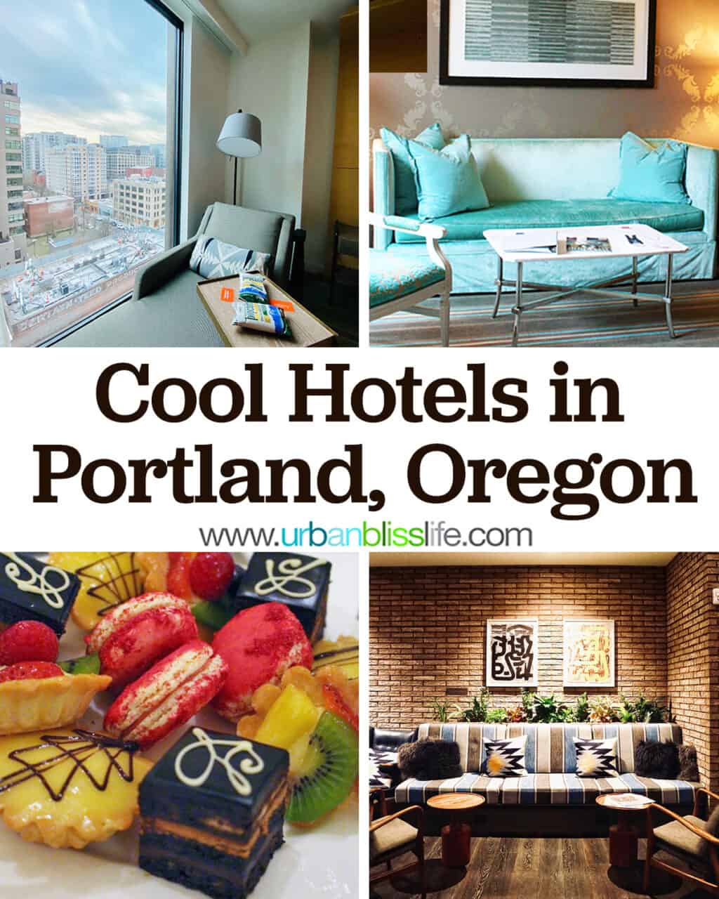 four photos of Portland hotels: room view, sitting area, fruit tray, and business center with title text that reads "Cool hotels in Portland, Oregon"