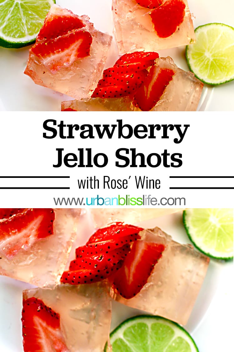 Strawberry Jello Shots with Rosé and Lime - Urban Bliss Life