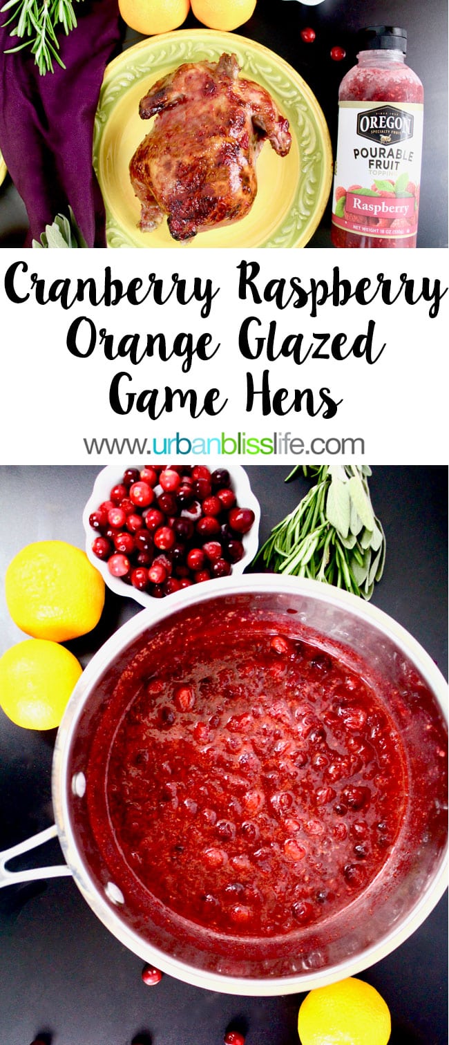 Cranberry Raspberry Orange Glaze Game Hens recipe & giveaway on UrbanBlissLife.com