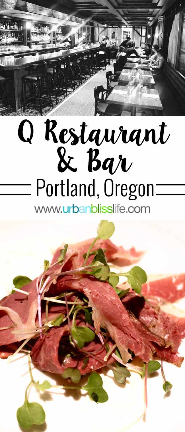Q Restaurant Portland, Oregon - Review on UrbanBlissLife.com