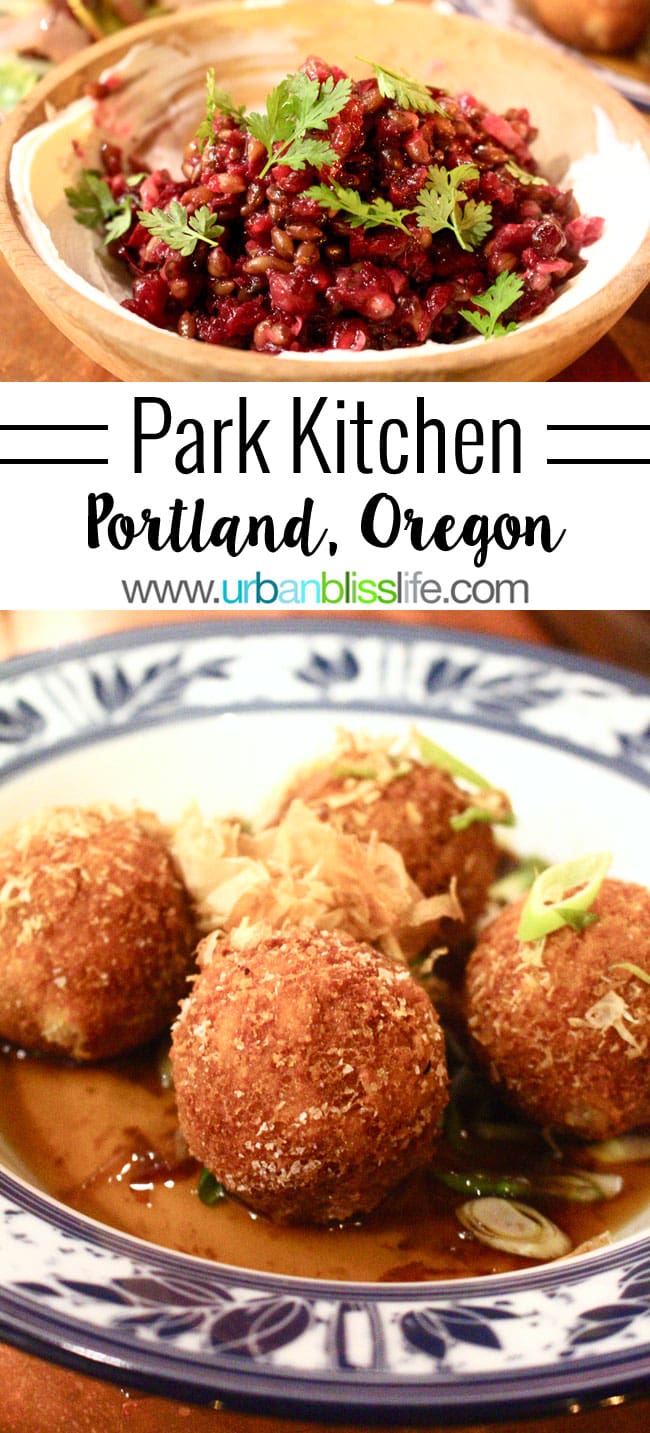 Park Kitchen Portland, Oregon restaurant review on UrbanBlissLife.com