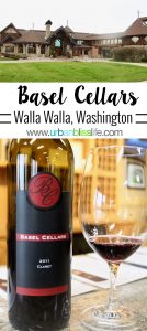 Basel Cellars Estate Winery Walla Walla, Washington travel feature on UrbanBlissLife.com