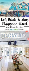 Magazine Street shopping, eating, drinking adventures in New Orleans, Louisiana, on UrbanBlissLife.com
