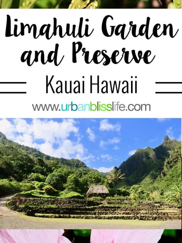 Kauai Limahuli Garden and Preseve travel tips on UrbanBlissLife.com