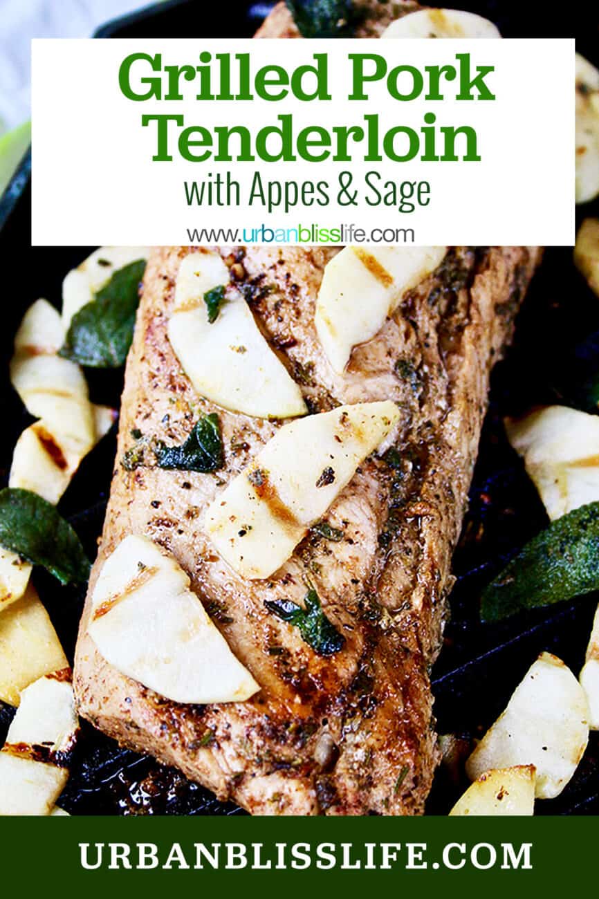 grilled pork tenderloin on a grill pan with sliced apples and sage leaves with title text overlay.