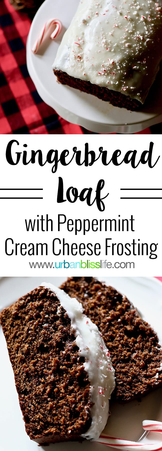 Gingerbread Loaf with Peppermint Cream Cheese Frosting, recipe on UrbanBlissLife.com