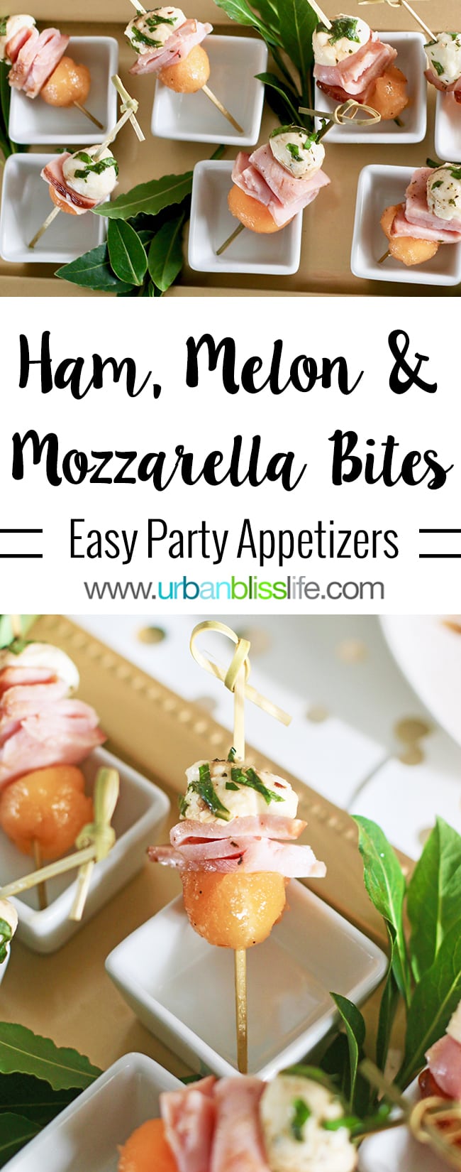Ham, Melon, Mozarella Bites party appetizer recipe on UrbanBlissLife.com