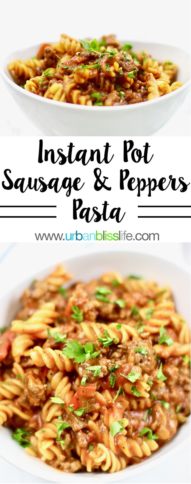 Instant Pot Sausage Peppers & Pasta 