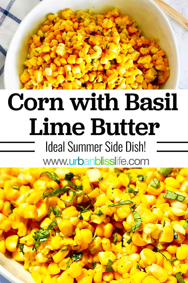 Perfect BBQ Side Dish Recipe Corn with Basil Lime Butter