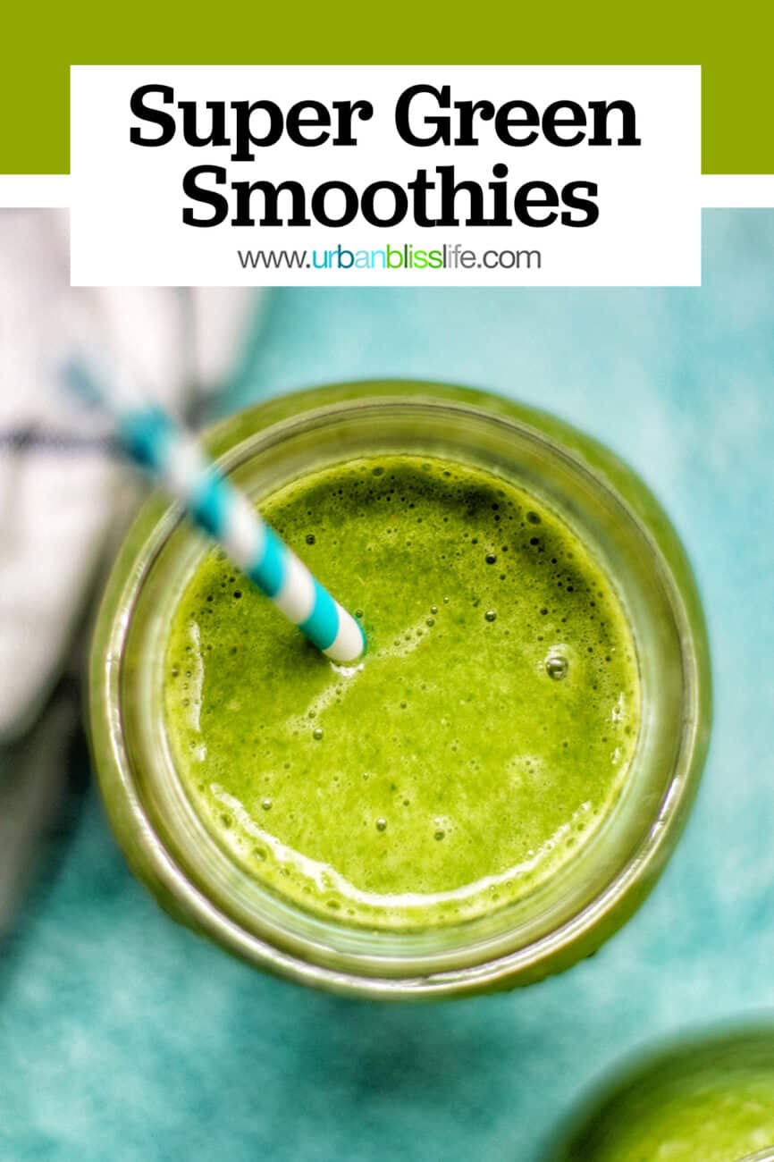 super green smoothie with title text