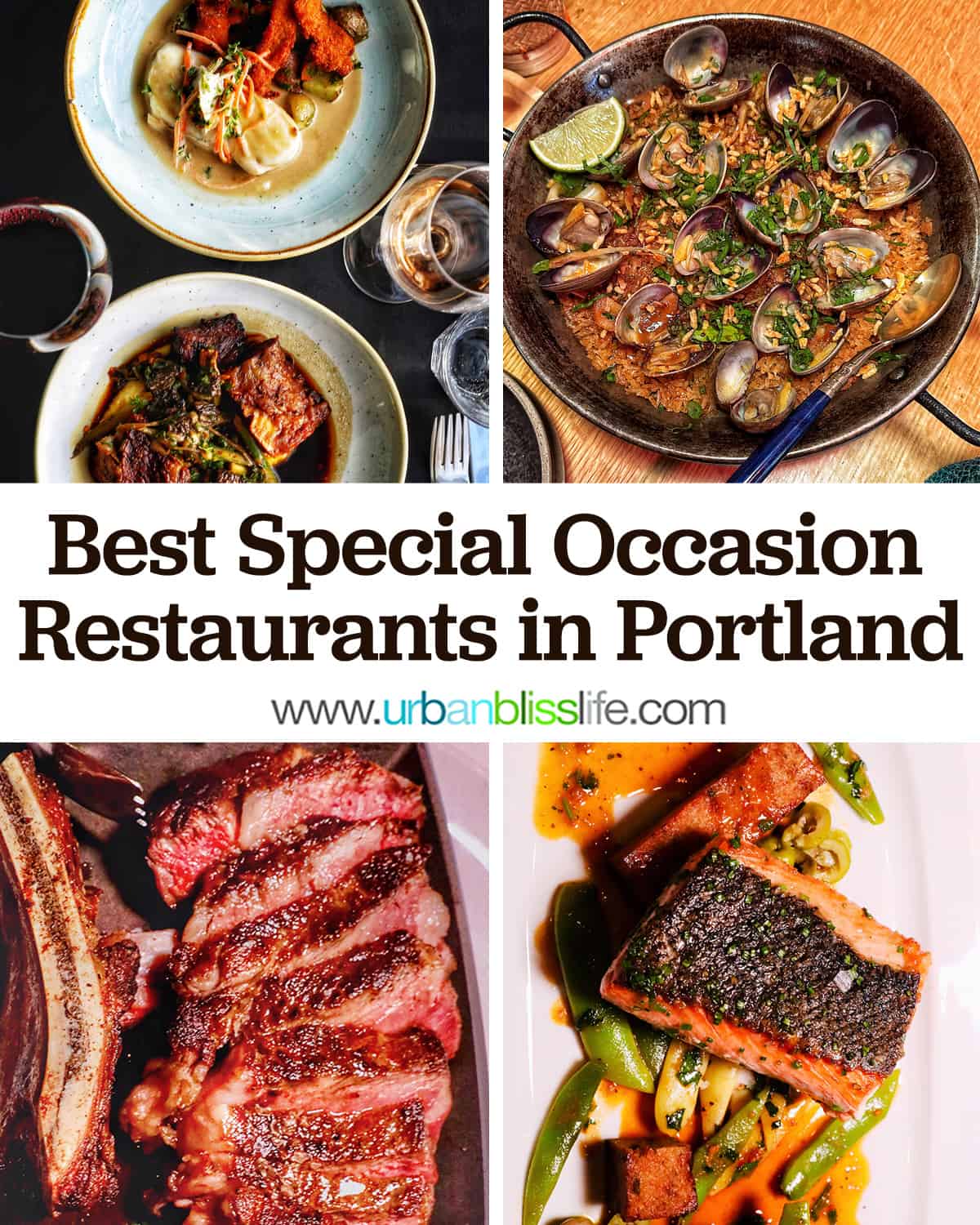 four photos of elegant steak, fish, and paella dishes with title text that reads "Best Special Occasion Restaurants in Portland."