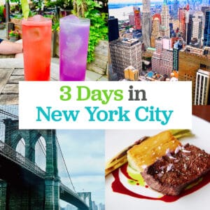 colorful cocktails, colorful New York City skyscrapers, Brooklyn Bridge, plate of steak and potatoes with title text that reads "3 Days in NYC."