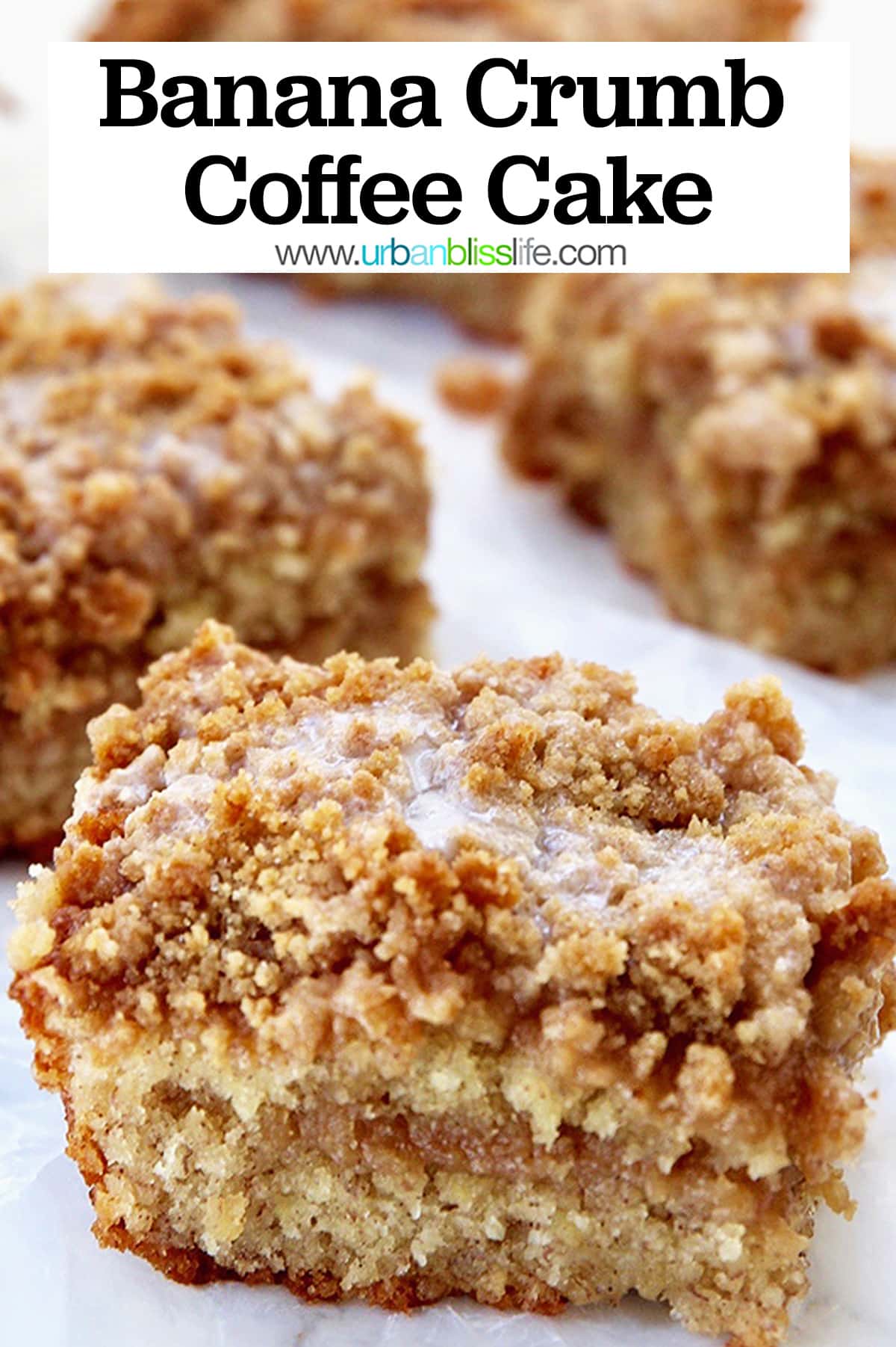 Banana Crumb Coffee Cake Recipe Urban Bliss Life