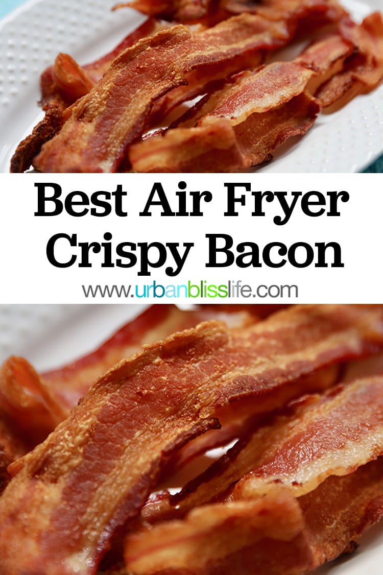 Air Fryer Crispy Bacon - Urban Bliss Life