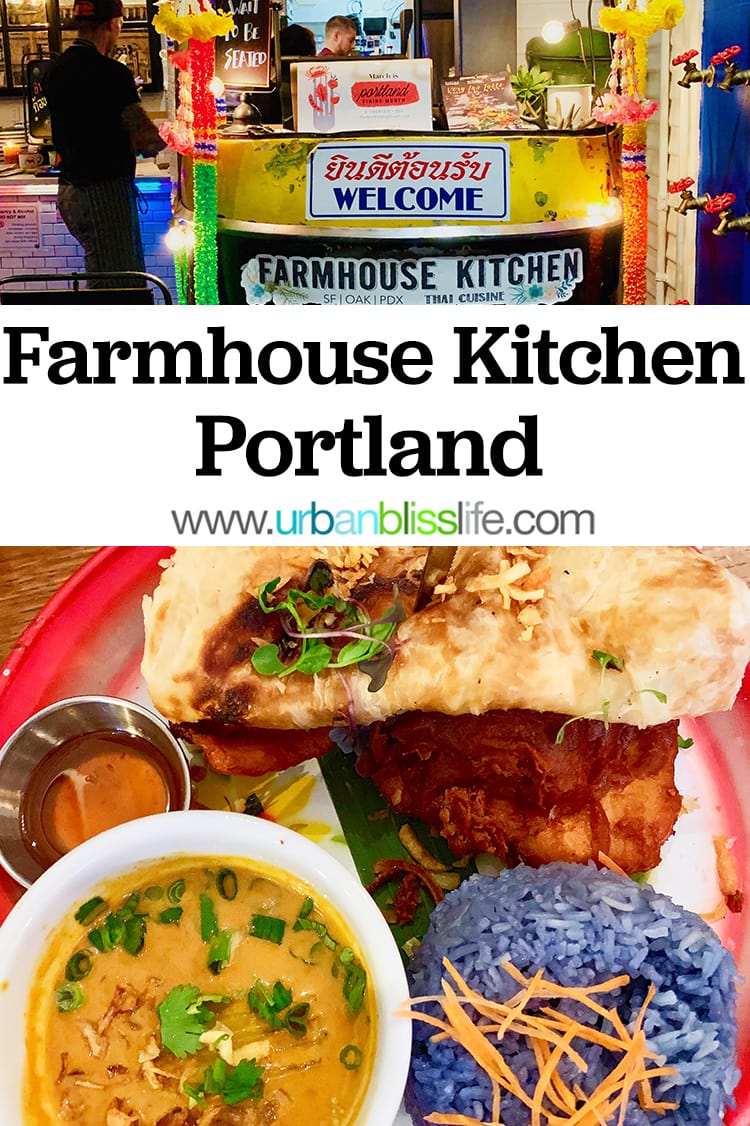 Farmhouse Kitchen Portland Thai Restaurant Urban Bliss Life