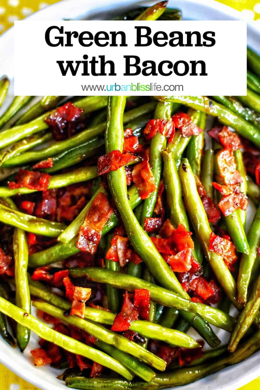 bowl of green beans with bacon and title text