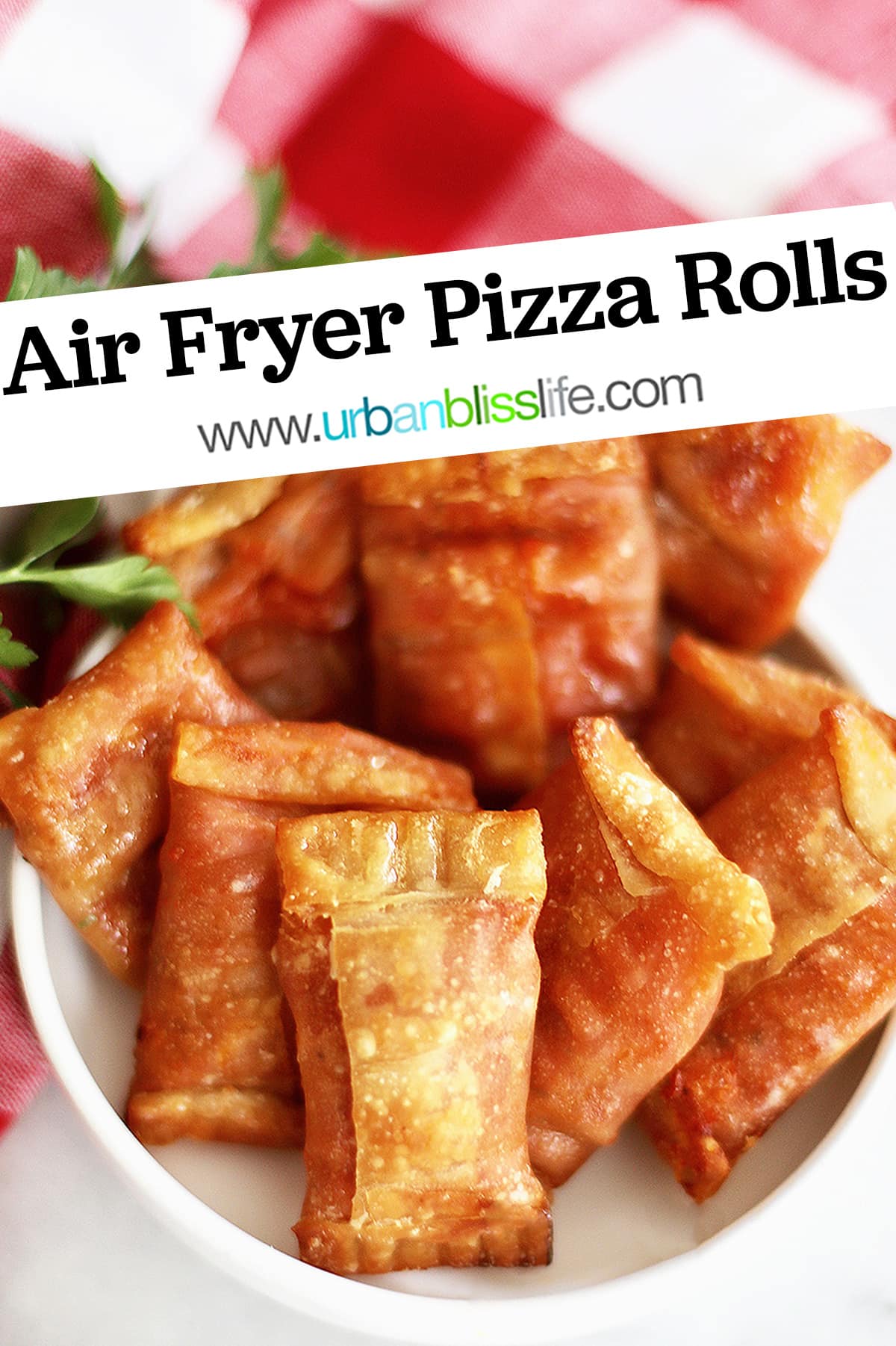 air fryer pizza rolls with title text overlay