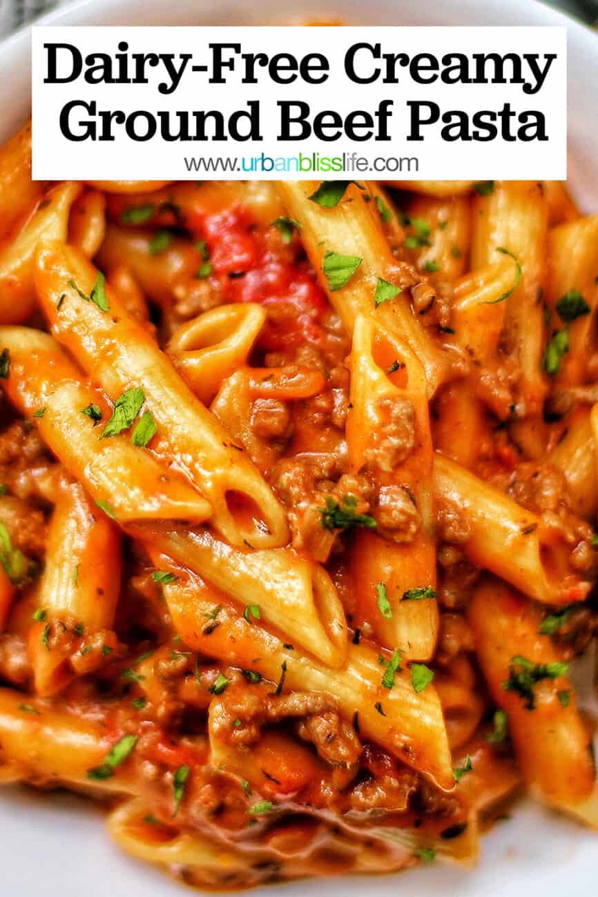 dairy free ground beef pasta with text overlay.