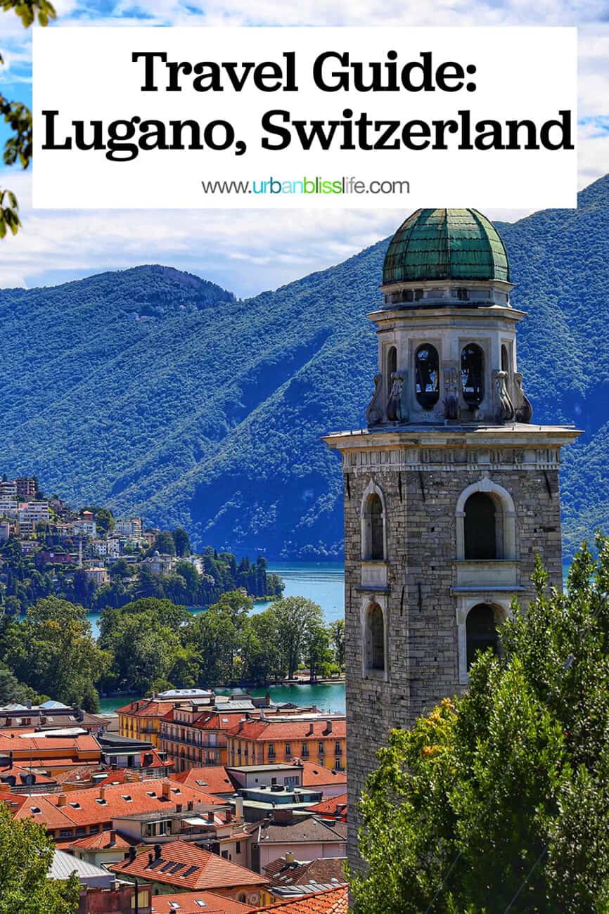 photos of Lugano Switzerland with text overlay