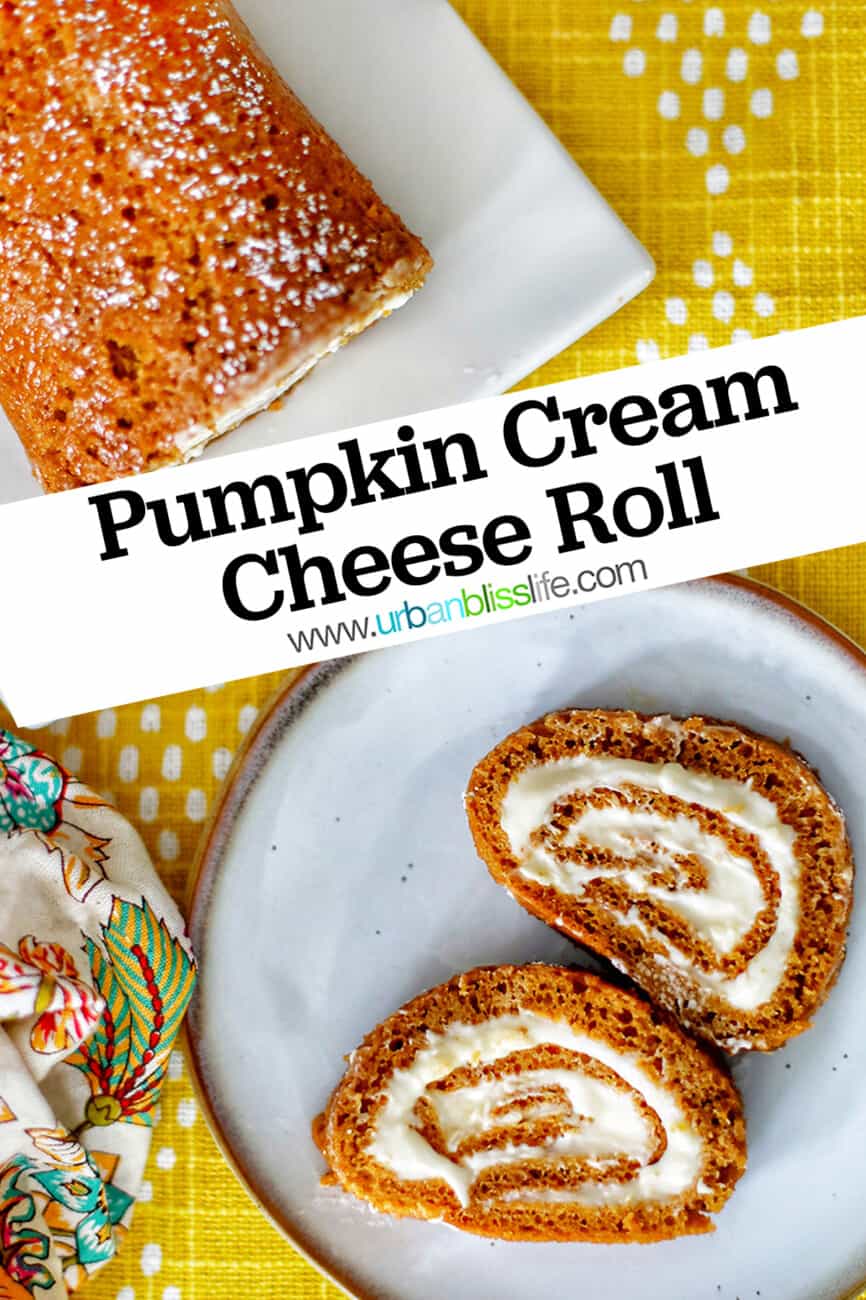 Pumpkin Cream Cheese Roll sliced on plates with text overlay