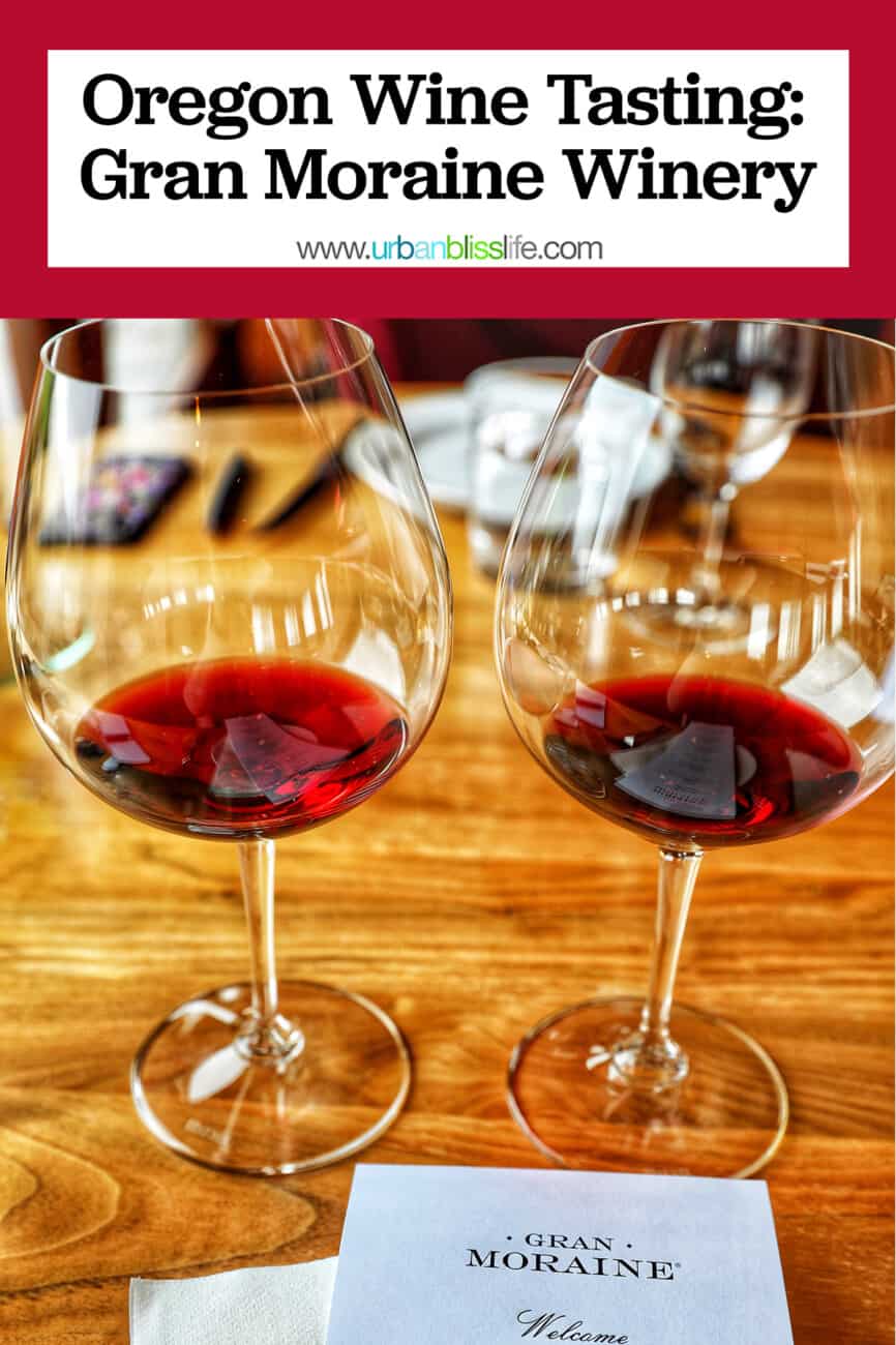 two glasses of Oregon Pinot Noir at Gran Moraine Winery with text overlay
