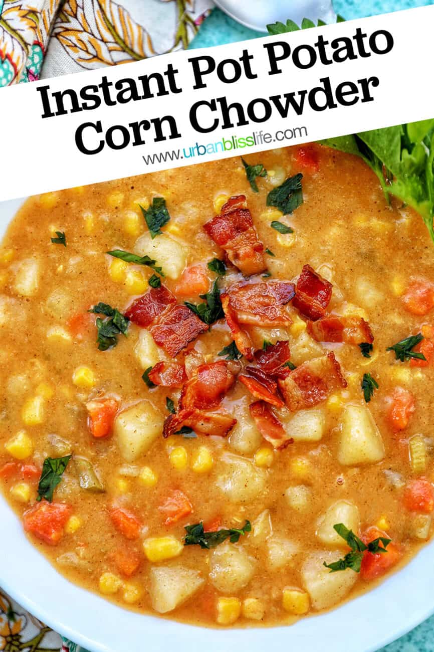 Instant Pot Potato Corn Chowder with text overlay