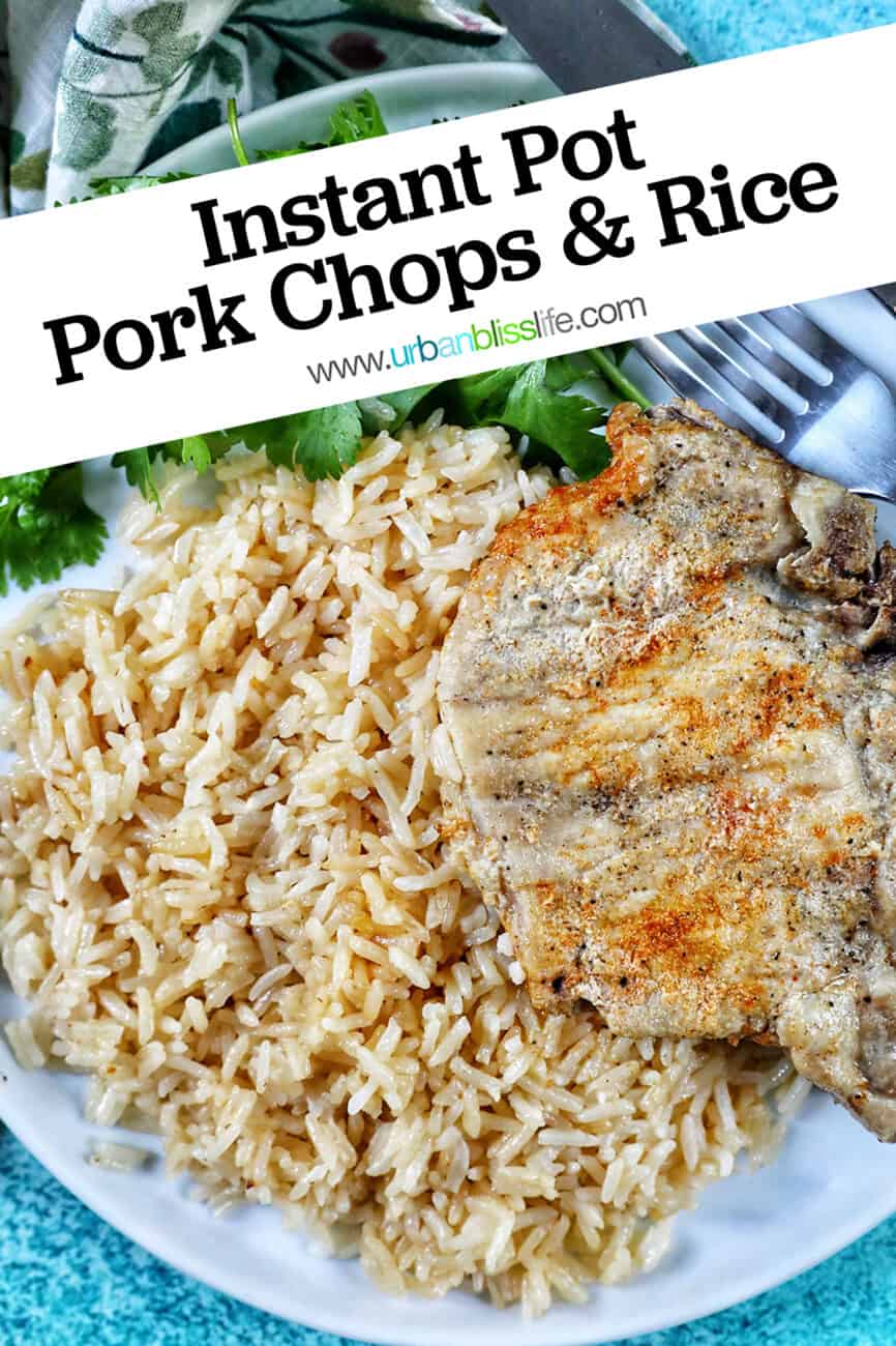 Instant Pot Pork Chops and Rice on a white plate with side of greens and fork and knife with title text overlay.