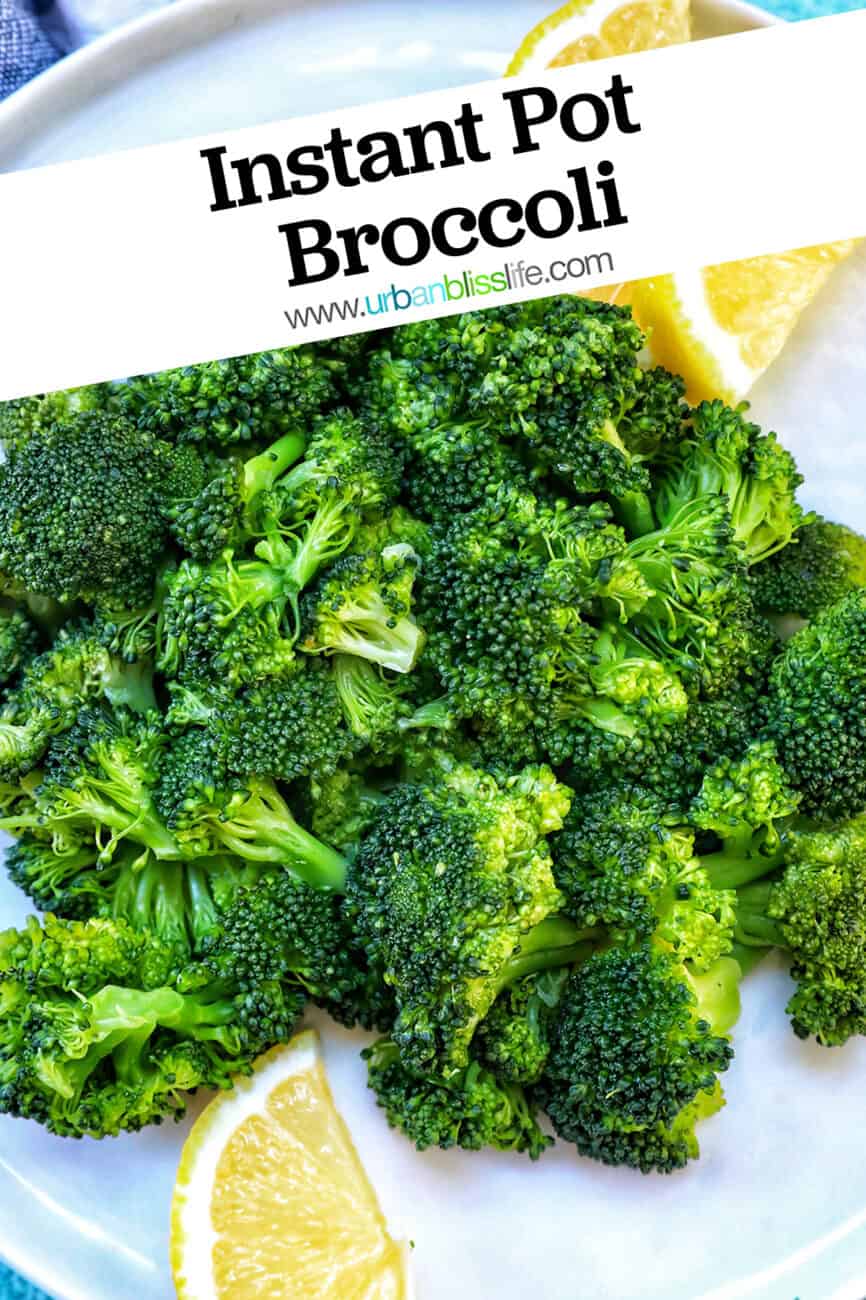 pressure cooked broccoli in a plate with lemon wedges and title text overlay.