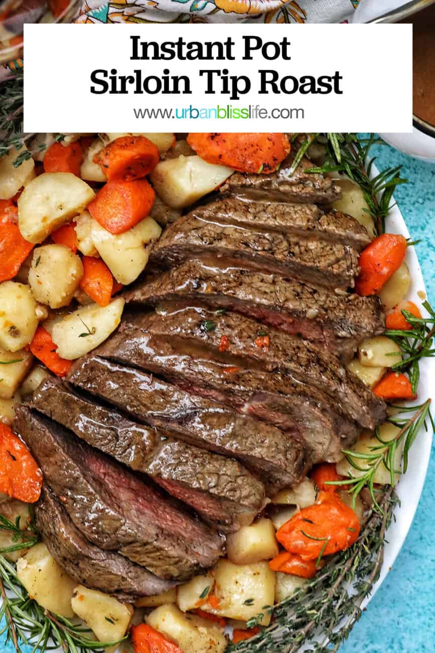 serving plate with cooked sirloin tip roast surrounded by carrots, potatoes, and herbs with a side of gravy and title text overlay.