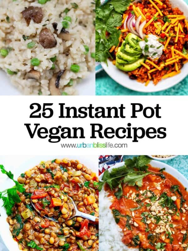 four photos of Instant Pot Vegan Recipes including soups, risotto, burrito bowl, and stew, with title text overlay.