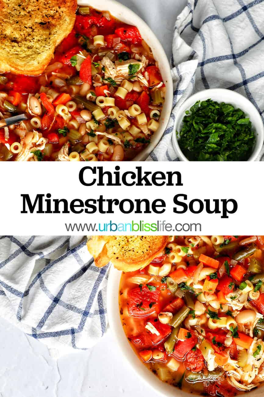 Chicken Minestrone Soup in a white bowl with side of garlic bread with title text overlay.