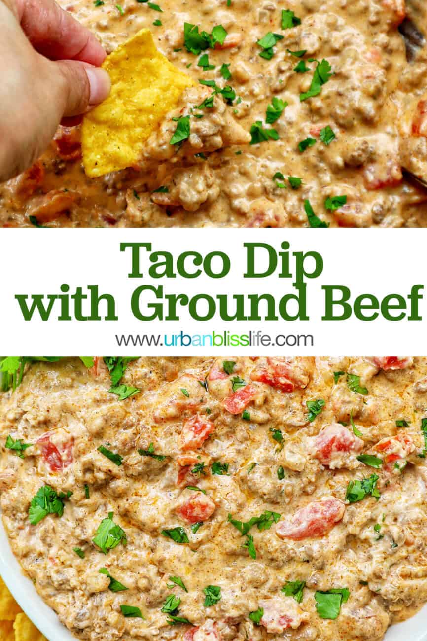 taco dip in a large white bowl with a hand dipping a chip into the dip and title text that reads Taco Dip With Ground Beef.