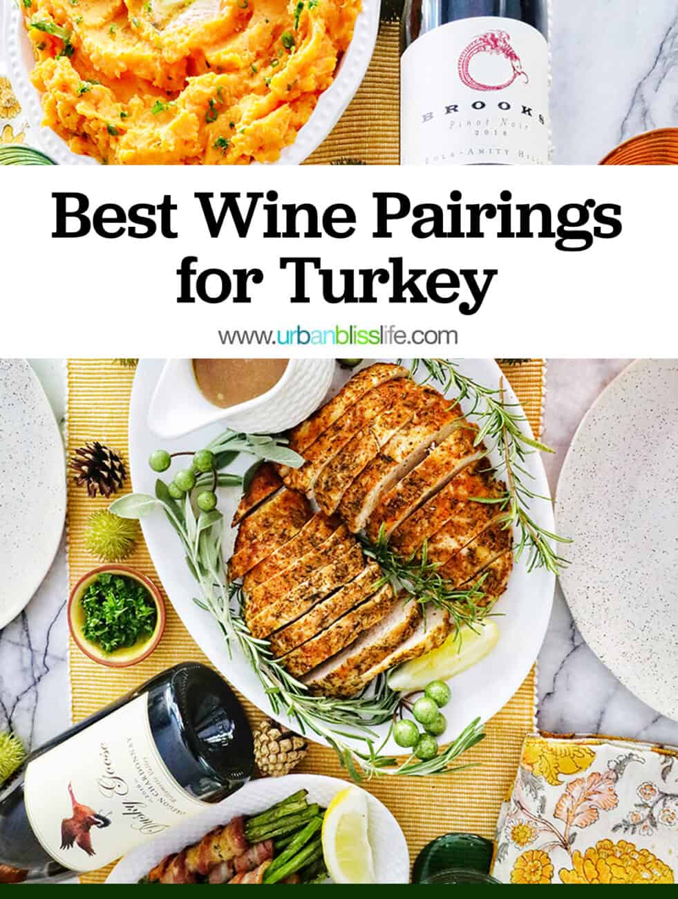 sliced turkey tenderloin with whipped sweet potatoes and bottles of wine with title text "Best Wine Pairings for Turkey."