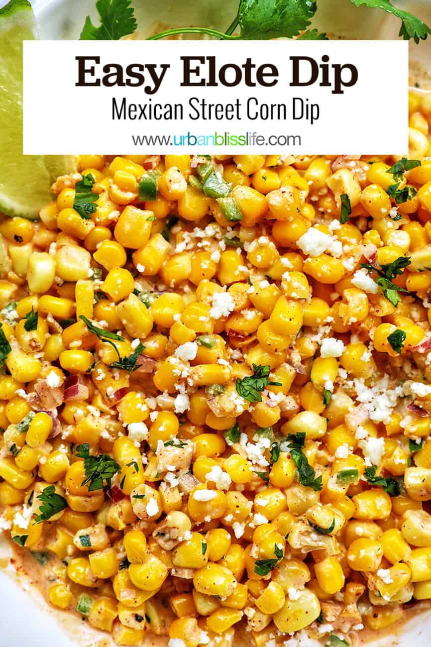 bowl of elote dip (mexican corn dip) with title text.
