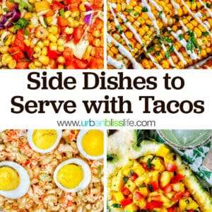 Summer slaw, air fryer corn ribs, filipino mac salad, pineapple salsa with title text that reads "Side Dishes to Serve with Tacos."