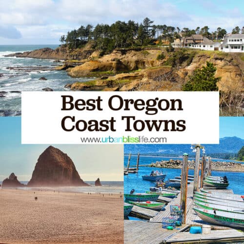 photos of Depoe Bay, Cannon Beach, Tillamook Oregon with title text that reads "Best Oregon Coast Towns."