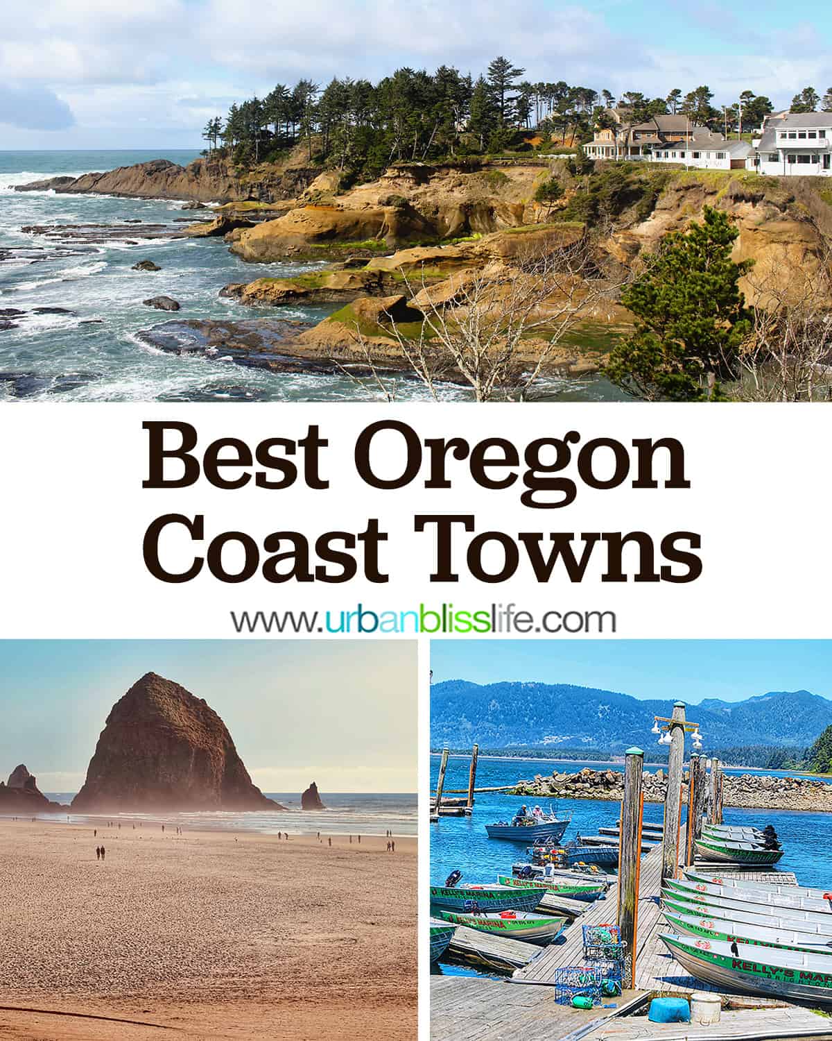 photos of Depoe Bay, Cannon Beach, Tillamook Oregon with title text that reads "Best Oregon Coast Towns."