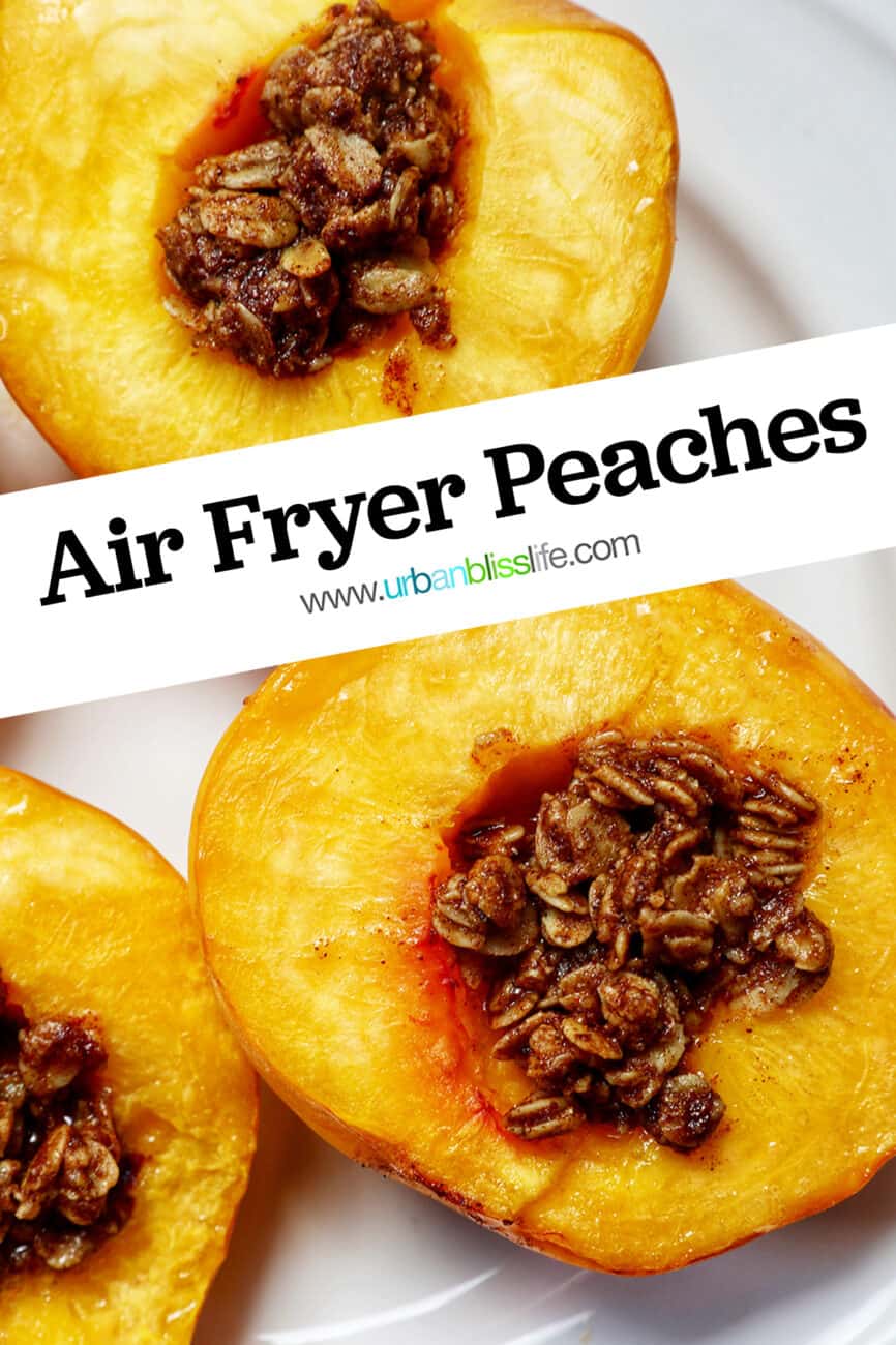 halved peaches with cinnamon oats topping on a white plate with title text that reads "Air Fryer Peaches."