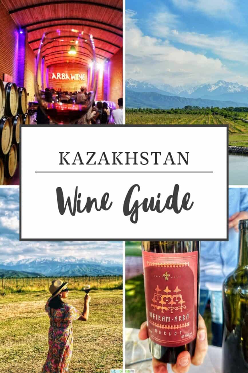 photos of wine tasting in Kazakhstan with title text that reads "Kazakhstan Wine Guide."