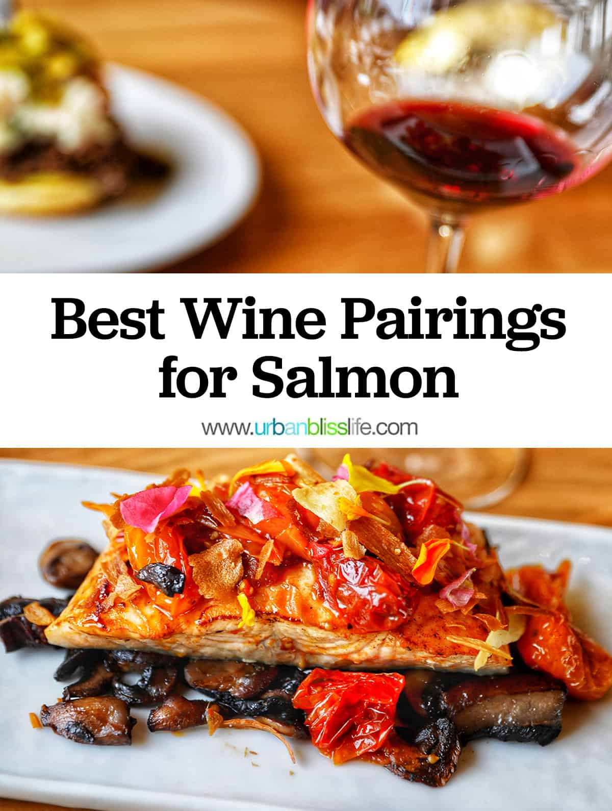 glass of pinot noir with beautiful salmon dish and title text "Best Wine Pairings for Salmon."