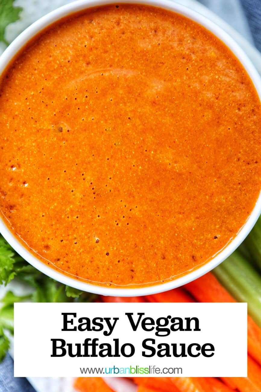 Vegan Buffalo Sauce in a bowl with title text that reads "Easy Vegan Buffalo Sauce."