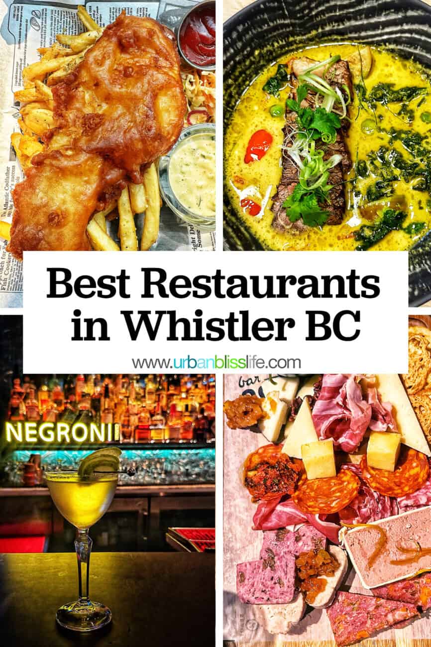 fish and chips, green curry, cocktail and bar, and charcuterie board with title text that reads "Best Restaurants in Whistler BC."