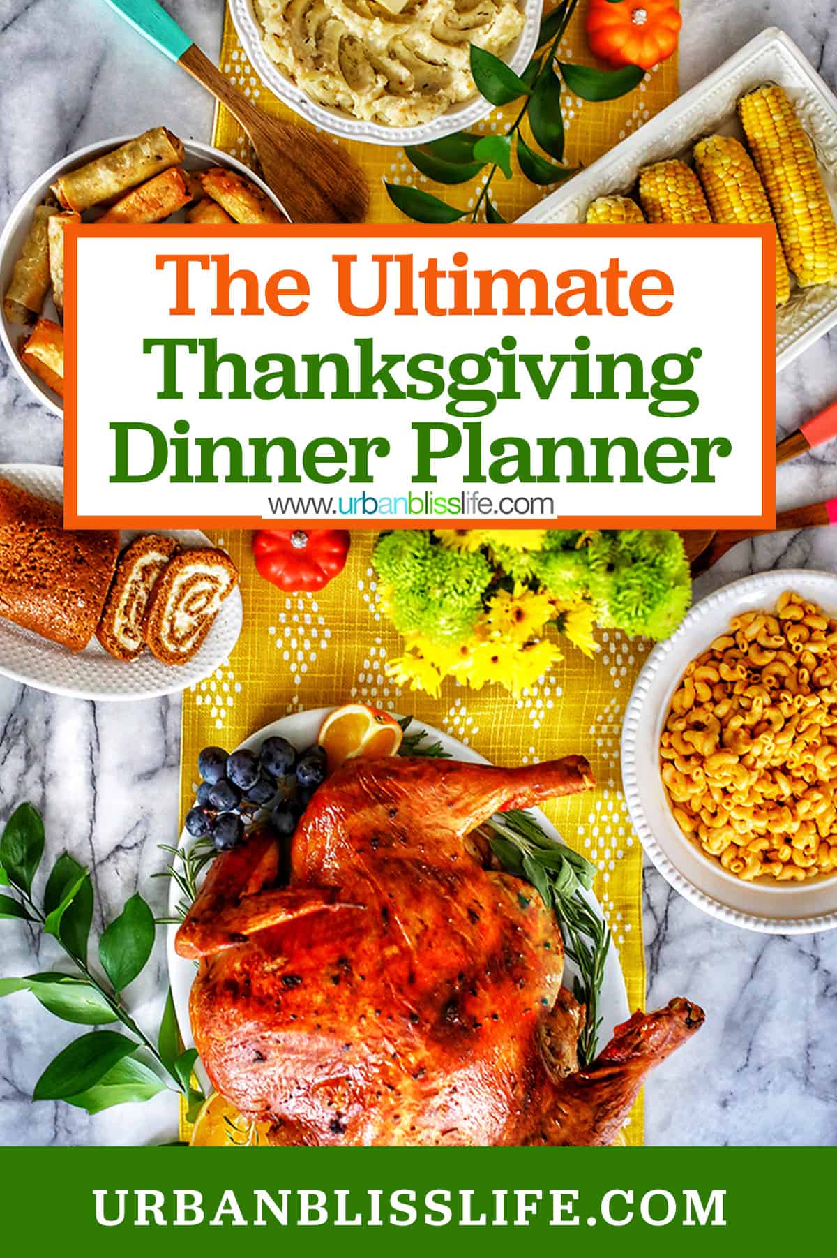 Thanksgiving dinner table with turkey and sides and title text that reads "The Ultimate Thanksgiving Dinner Planner."