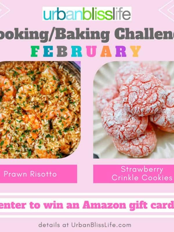 February baking and cooking challenge graphic with photos of risotto with prawns and strawberry crinkle cookies.
