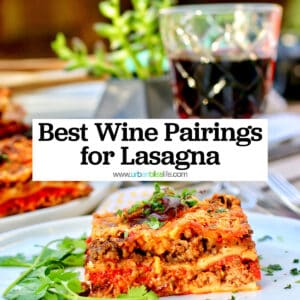 slice of lasagna in front of a glass of red wine with title text overlay.