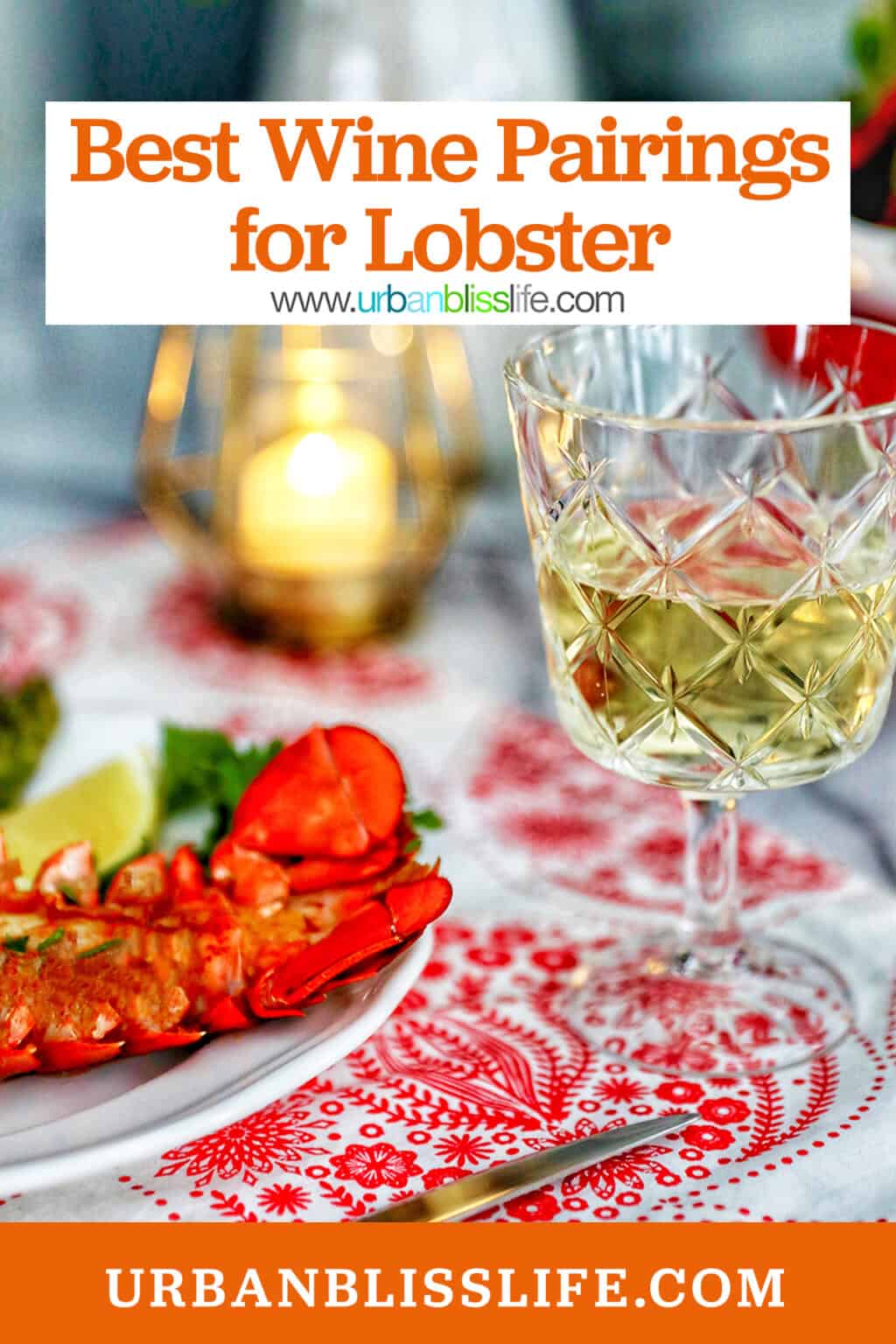 Wine Pairing for Lobster - Urban Bliss Life