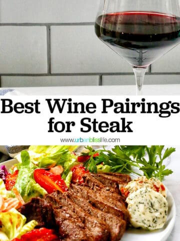glass of red wine with a plate of sliced steak (filet mignon) and salad and title text that reads "Best Wine Pairings for Steak."
